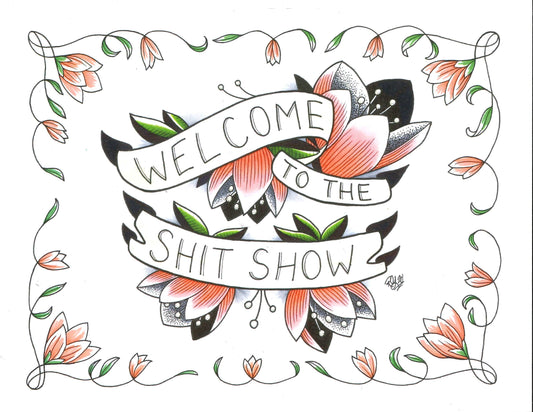 Welcome to the Shit Show