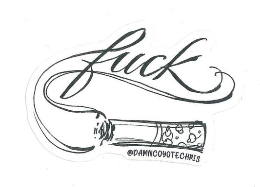 Fuck Cig Sticker